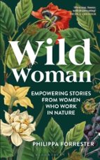 Wild Woman, de PHILIPPA FORRESTER | portada del libro