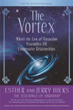 THE VORTEX, de Esther Hicks | portada del libro