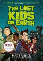 THE LAST KIDS ON EARTH, de Max Brallier | portada del libro