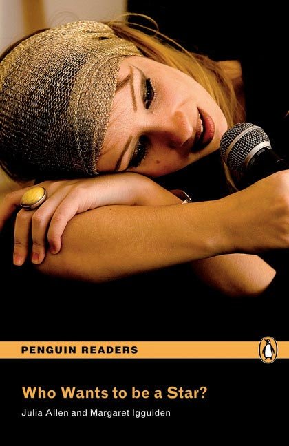 Penguin Readers ES: Who Wants to be a Star Book & CD Pack, de Allen, Julia | portada del libro