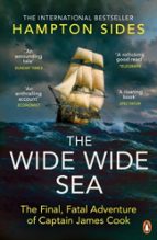 The Wide Wide Sea, de Hampton Sides | portada del libro
