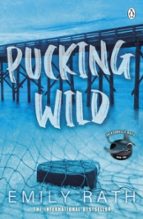 Pucking Wild, de Emily Rath | portada del libro