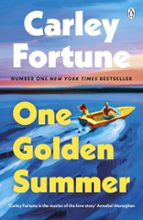 One Golden Summer, de Carley Fortune | portada del libro