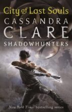THE MORTAL INSTRUMENTS 5: CITY OF LOST S, de Cassandra Clare | portada del libro