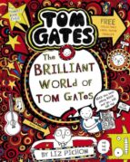 THE BRILLIANT WORLD OF TOM GATES, de Liz Pichon | portada del libro
