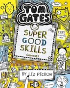 Tom Gates: Super Good Skills (Almost...), de Liz Pichon | portada del libro