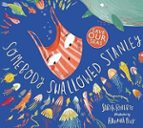 SOMEBODY SWALLOWED STANLEY, de SARAH ROBERTS | portada del libro