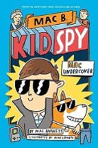 Mac Undercover (Mac B, Kid Spy 1), de Mac Barnett | portada del libro