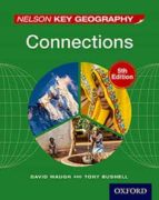 NELSON KEY GEOGRAPHY CONNECTIONS STUDENT BOOK, de DAVID WAUGH | portada del libro