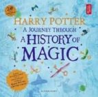 HARRY POTTER: A JOURNEY THROUGH A HISTORY OF MAGIC, de Varios autores | portada del libro