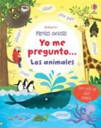 YO ME PREGUNTO... LOS ANIMALES, de Varios autores | portada del libro