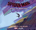 SPIDER-MAN: ACROSS THE SPIDER-VERSE: THE ART OF THE MOVIE, de Ramin Zahed | portada del libro