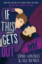 IF THIS GETS OUT, de CALE DIETRICH | portada del libro