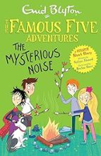 FAMOUS FIVE COLOUR SHORT STORIES: THE MYSTERIOUS NOISE, de Enid Blyton | portada del libro