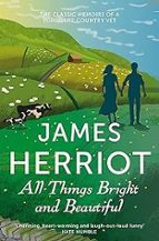 All Things Bright and Beautiful, de James Herriot | portada del libro