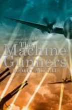 THE MACHINE GUNNERS, de ROBERT WESTALL | portada del libro