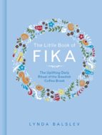 THE LITTLE BOOK OF FIKA, de LYNDA BALSLEV | portada del libro