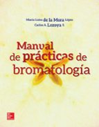 MANUAL DE PRACTICAS DE BROMATOLOGIA, de MARIA LUISA DE LA MORA | portada del libro