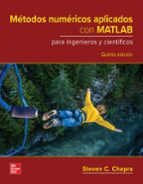 METODOS NUMERICOS CON MATLAB PARA INGENIEROS Y CIENTIFICOS BUNDLE, de STEVEN C. CHAPRA | portada del libro