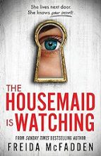 The Housemaid Is Watching, de Freida McFadden | portada del libro