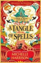 A TANGLE OF SPELLS, de Michelle Harrison | portada del libro