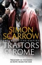 TRAITORS OF ROME EAGLES OF THE EMPIRE 18, de Simon Scarrow | portada del libro