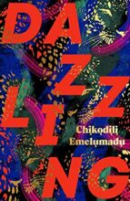 DAZZLING, de CHIKODILI EMELUMADU | portada del libro