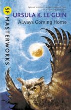 ALWAYS COMING HOME, de Ursula K. Le Guin | portada del libro