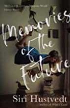 MEMORIES OF THE FUTURE, de Siri Hustvedt | portada del libro
