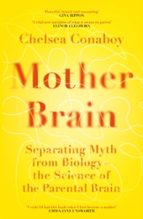 MOTHER BRAIN, de CHELSEA CONABOY | portada del libro
