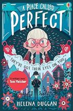 A PLACE CALLED PERFECT, de HELENA DUGGAN | portada del libro