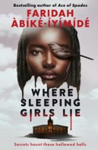 WHERE SLEEPING GIRLS LIE, de Faridah Àbíké-Íyímídé | portada del libro