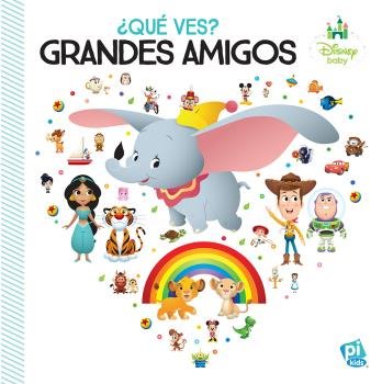 ¿QUÉ VES? GRANDES AMIGOS. DISNEY BABY WDYS, de Disney Baby | portada del libro