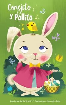 LAS AVENTURAS DE CONEJITO Y POLLITO, de EMILY SKWISH | portada del libro
