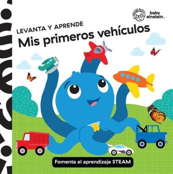 LEVANTA Y APRENDE. MIS PRIMEROS VEHICULOS. BABY EI, de BABY EINSTEIN | portada del libro