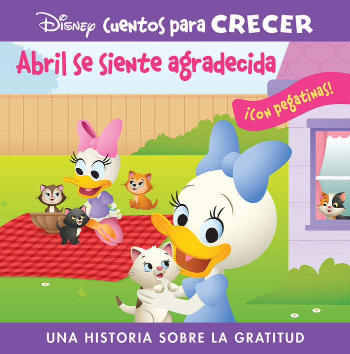 ABRIL SE SIENTE AGRADECIDA. DISNEY CUENTOS PARA CR, de DISNEY GUS | portada del libro