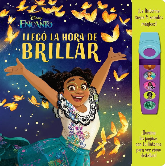 LLEGO LA HORA DE BRILLAR. LIBRO CON LINTERNA DISNE, de ENCANTO | portada del libro