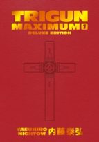 TRIGUN MAXIMUM DELUXE EDITION VOLUME 1, de JUSTIN BURNS | portada del libro