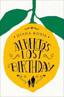 ALBERTO'S LOST BIRTHDAY, de ROSIE DIANA | portada del libro