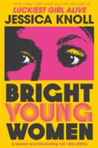 Bright Young Women, de Jessica Knoll | portada del libro