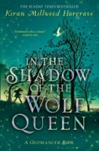 GEOMANCER: IN THE SHADOW OF THE WOLF QUEEN, de Kiran Millwood Hargrave | portada del libro