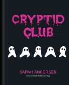 Cryptid Club, de Sarah Andersen | portada del libro
