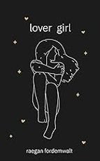 Lover Girl, de RAEGAN FORDEMWALT | portada del libro