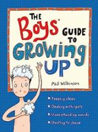 The Boys' Guide to Growing Up: the best-selling puberty guid, de PHIL WILKINSON | portada del libro