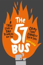 THE 57 BUS, de DASHKA SLATER | portada del libro
