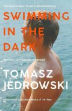 Swimming in the Dark, de Tomasz Jedrowski | portada del libro
