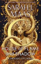 HOUSE OF FLAME AND SHADOW, de Sarah J. Maas | portada del libro