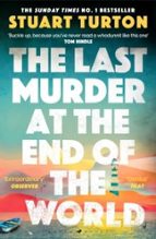 The Last Murder at the End of the World, de Stuart Turton | portada del libro