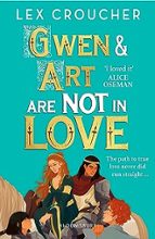 Gwen and Art Are Not in Love, de Lex Croucher | portada del libro
