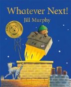 Whatever Next!, de Jill Murphy | portada del libro